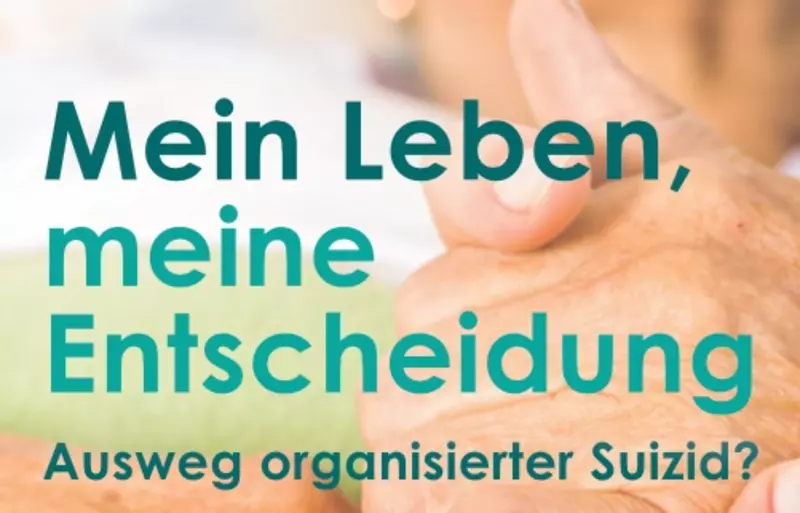 Bericht zu Mein Leben. Meine Entscheidung. Ausweg: organisierter Suizid?